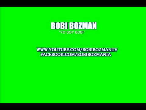BOBI BOZMAN - YO SOY BOBI