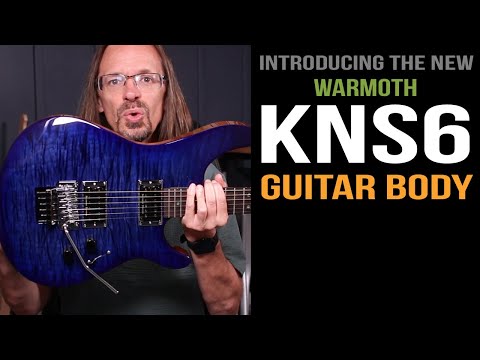 The NEW Warmoth KNS 6-String guitar body!
