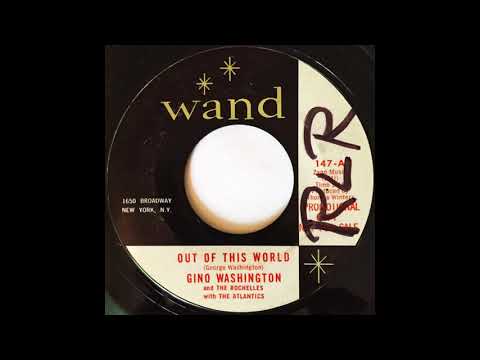 Gino Washington -- Out Of This World (Wand, 1964)