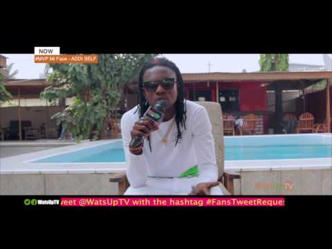 MVP - Addi Self on WatsUp TV  ( Mi Face Video)