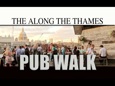 London Walks | The Along the Thames Pub Walk