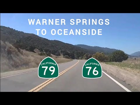 Warner Springs to Oceanside, CA | Hwy 79 South & Hwy 76 West Full Length