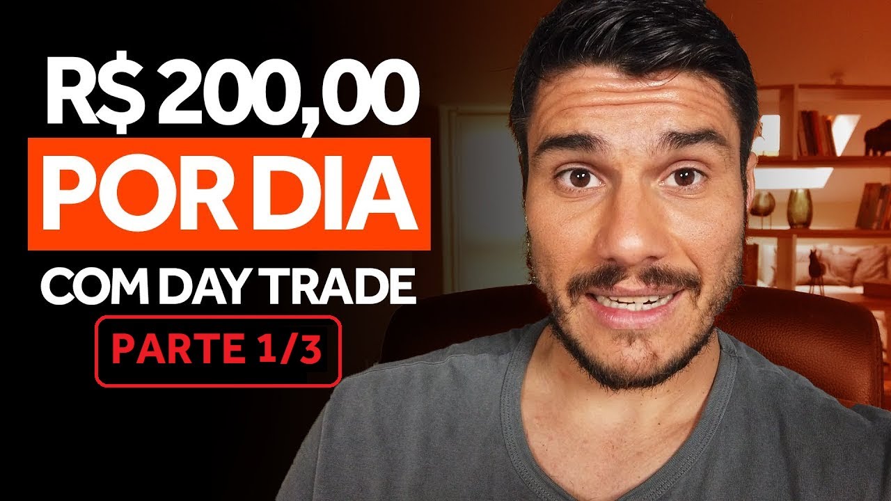 Ep.01 - Como Ganhar de $20 a $2.000 por dia com Day Trade [SEM PEGADINHA]
