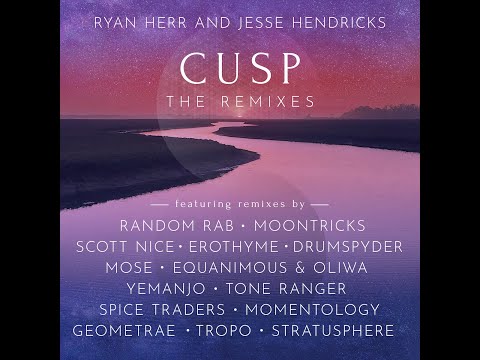 Cusp (The Remixes) Live Continuous Set (03/23/21)
