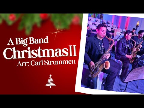 A Big Band Christmas II(Arr: Carl Strommen)- Louva Brasil Big Band