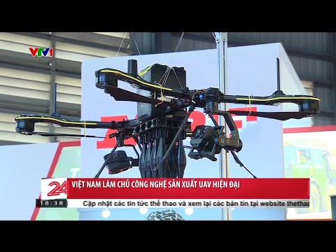 , title : 'Việt Nam làm chủ công nghệ sản xuất UAV hiện đại | VTV24'
