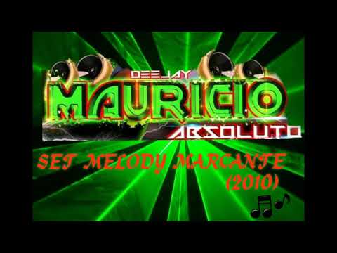 ✔SET MELODY MARCANTE (2010) – DJ MAURICIO ABSOLUTO