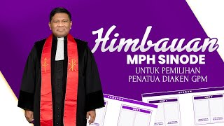 Himbauan MPH Sinode untuk Pemilihan Penatua Diaken GPM