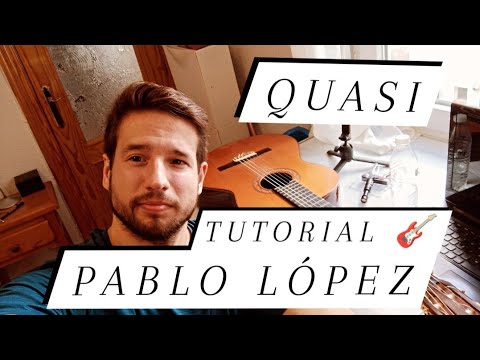 Quasi - Pablo López