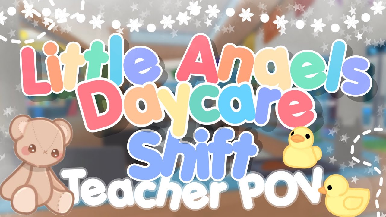 Little Angels Daycare | Teacher POV (Roblox)