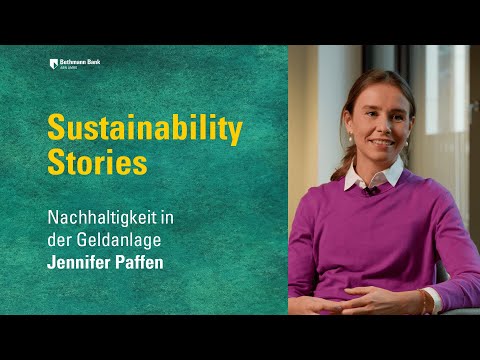 Sustainability Stories: Nachhaltigkeit in der Geldanlage