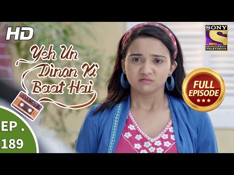 Yeh Un Dinon Ki Baat Hai - Ep 189 - Full Episode - 24th May, 2018