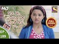 Yeh Un Dinon Ki Baat Hai Ep 189 Full Episode 24th May 2018