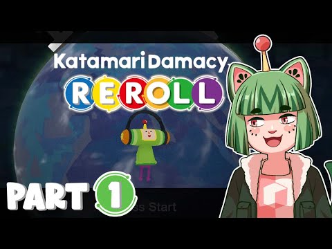Let's play Katamari Damacy Reroll! Part 1