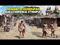 This Is How The Free Life Of Indigenous People And Tribes Is In The Remote Villages Of The Ethiop