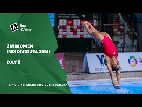Re-Live 3m | Women Individual Semi-Finals | FINA Diving Grand Prix 2022 | Canada