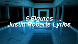 Six Figures Justin Roberts Lyrics