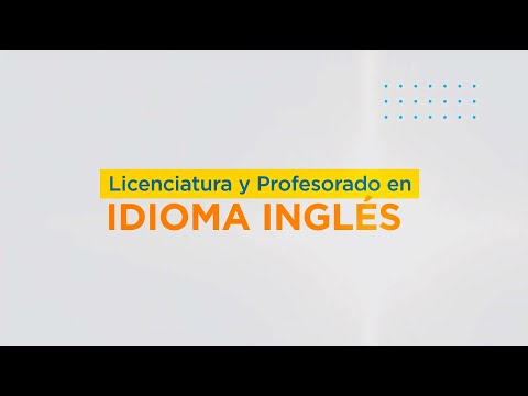 Licenciatura y Profesorado en Idioma Inglés