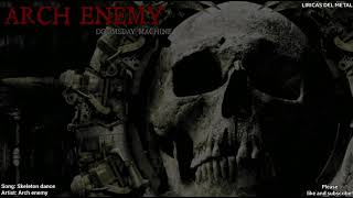 ARCH ENEMY - SKELETON DANCE (LYRICS ON SCREEN)