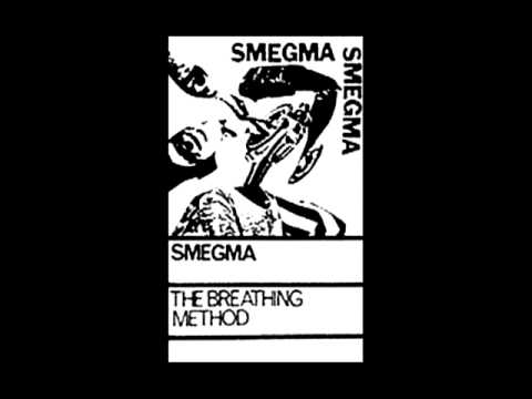 Smegma - The Breathing Method