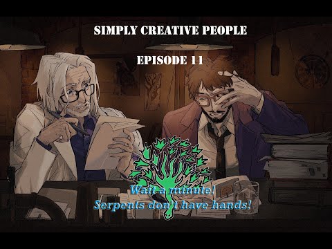 Simply Creative People - Episode 11 - Wait a minute, Serpents don't have hands!