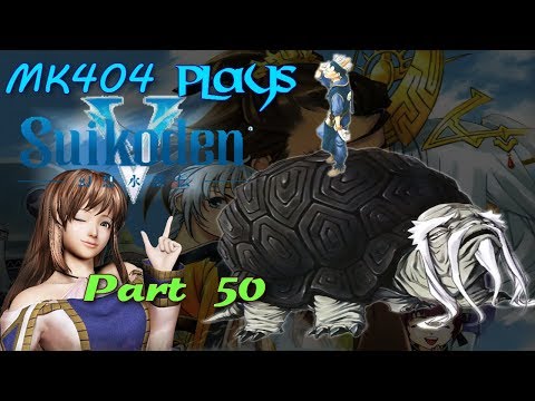 MK404 Plays Suikoden V[BLIND] PT50 - You Know, It's Hard Sometimes...