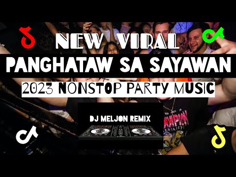 NEW VIRAL PARTY MUSIC | NONSTOP PANGHATAW SA SAYAWAN | NONSTOP 2023 PARTY MUSIC [DJ MELJON] VOL.III