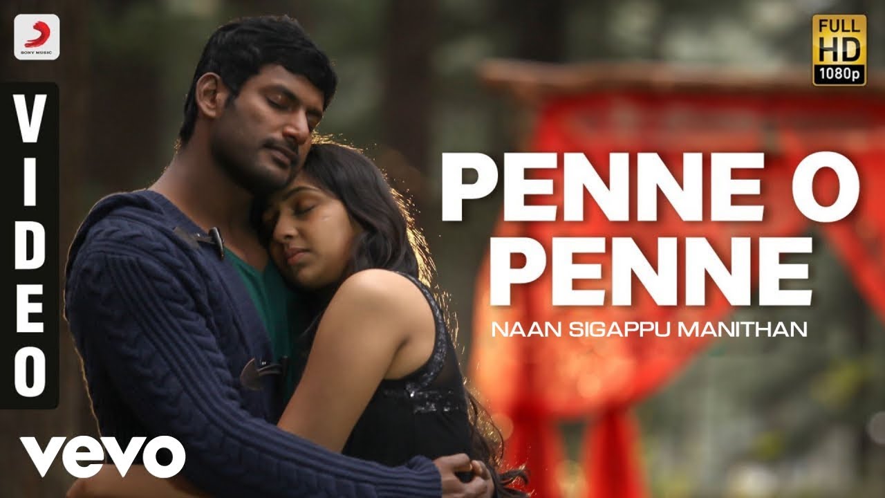 Penne Oh Penne Song Lyrics | Naan Sigappu Manithan | Vandana Srinivasan, Al-Rufiyan