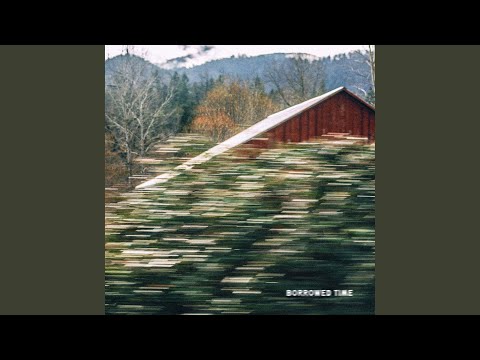 Video thumbnail for Borrowed Time