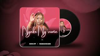 Download lagu Kabza De Small - Ngeke Ng'vume [ft. Nomakhosini & Nokwazi & NVM CPT] (  Remix) mp3