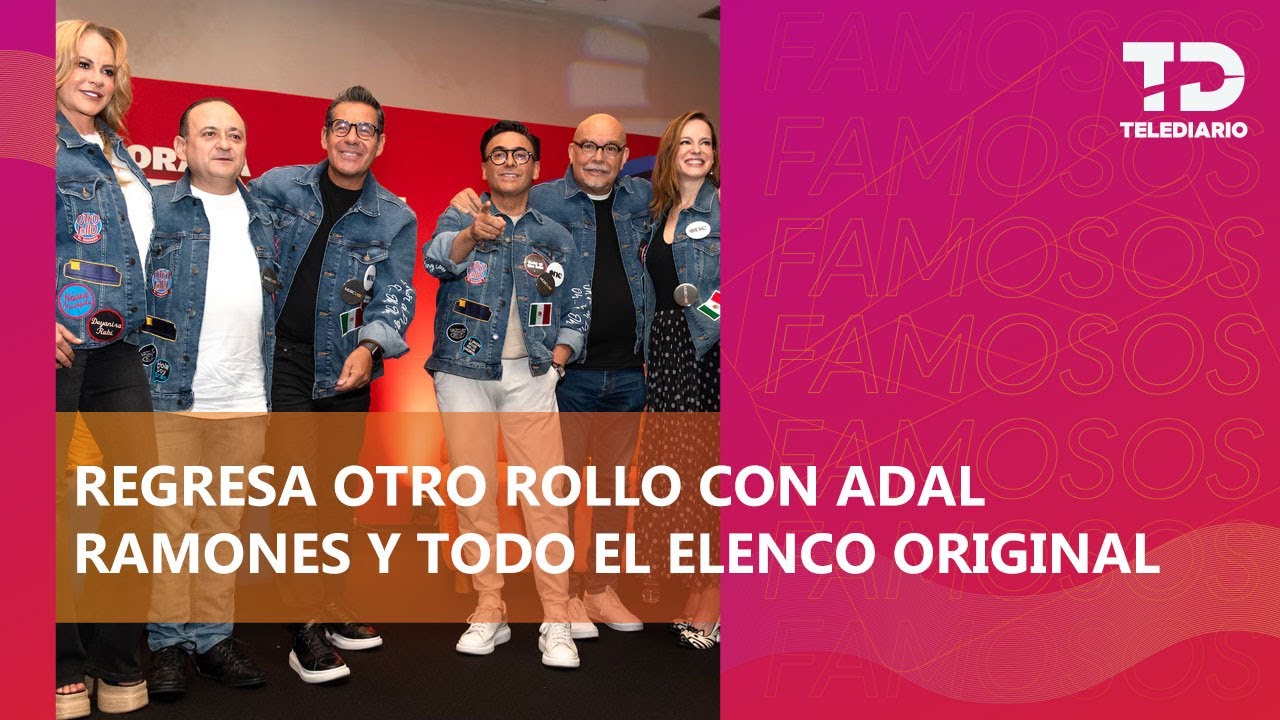 Regresa Otro Rollo con Adal Ramones, Yordi Rosado y TODO el elenco ORIGINAL; esto es lo que sabemos