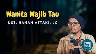 Download lagu Ustadz Hanan Attaki Terbaru 2018 Nasehat Untuk Wanita mp3