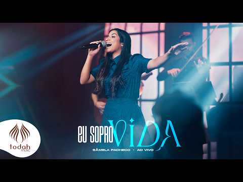 Sâmela Pacheco | Eu Sopro Vida [Clipe Oficial]