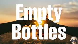 Yelawolf - Empty Bottles (Lyrics)
