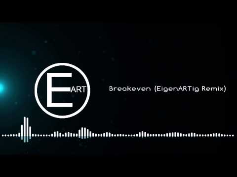The Script - Breakeven (EigenARTig Remix)