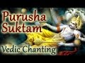 Vedic Chants | Purusha Suktam by 21 Brahmins ...