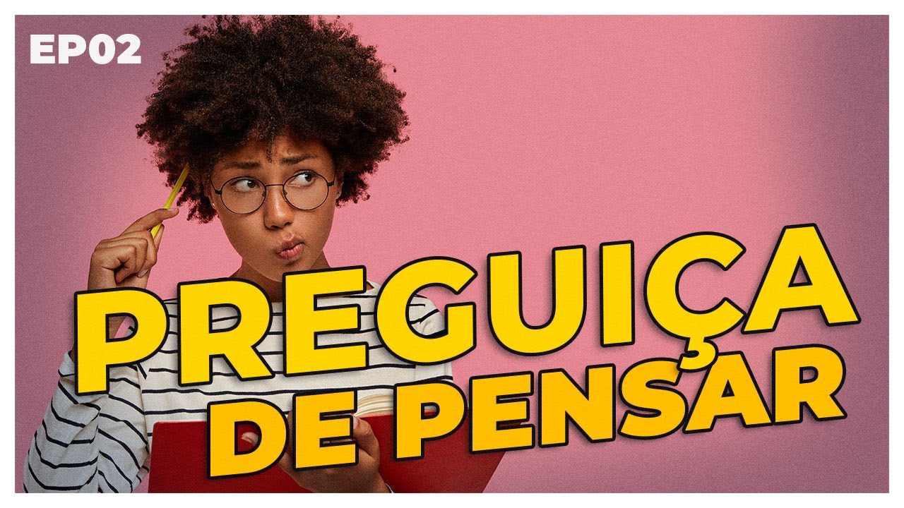 POR QUE É DIFÍCIL TER MOTIVAÇÃO PARA ESTUDAR? - SÉRIE EDUCAÇÃO EP#02