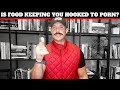 Is FOOD Preventing You From QUITTING PORN & REBOOTING YOUR BRAIN?