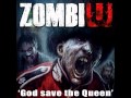 ZombiU - God Save The Queen (Theme song from ...