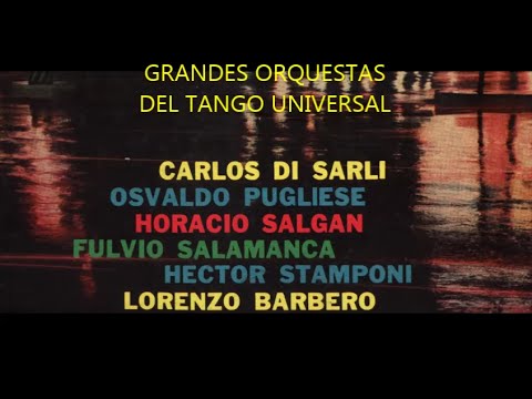 6 GRANDES ORQUESTAS TIPICAS DEL TANGO UNIVERSAL