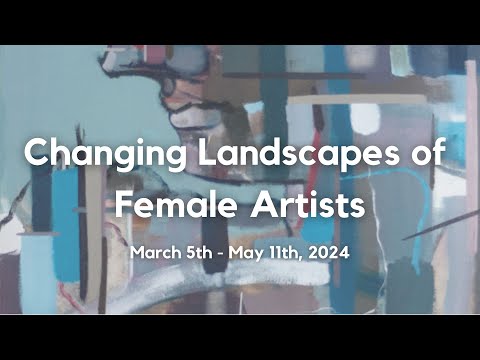 Changing Landscapes of Female Artists - Anita Shapolsky Gallery NYC