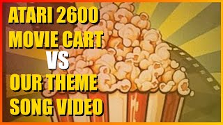 Atari 2600 Movie Cart vs. Our Theme Song Video