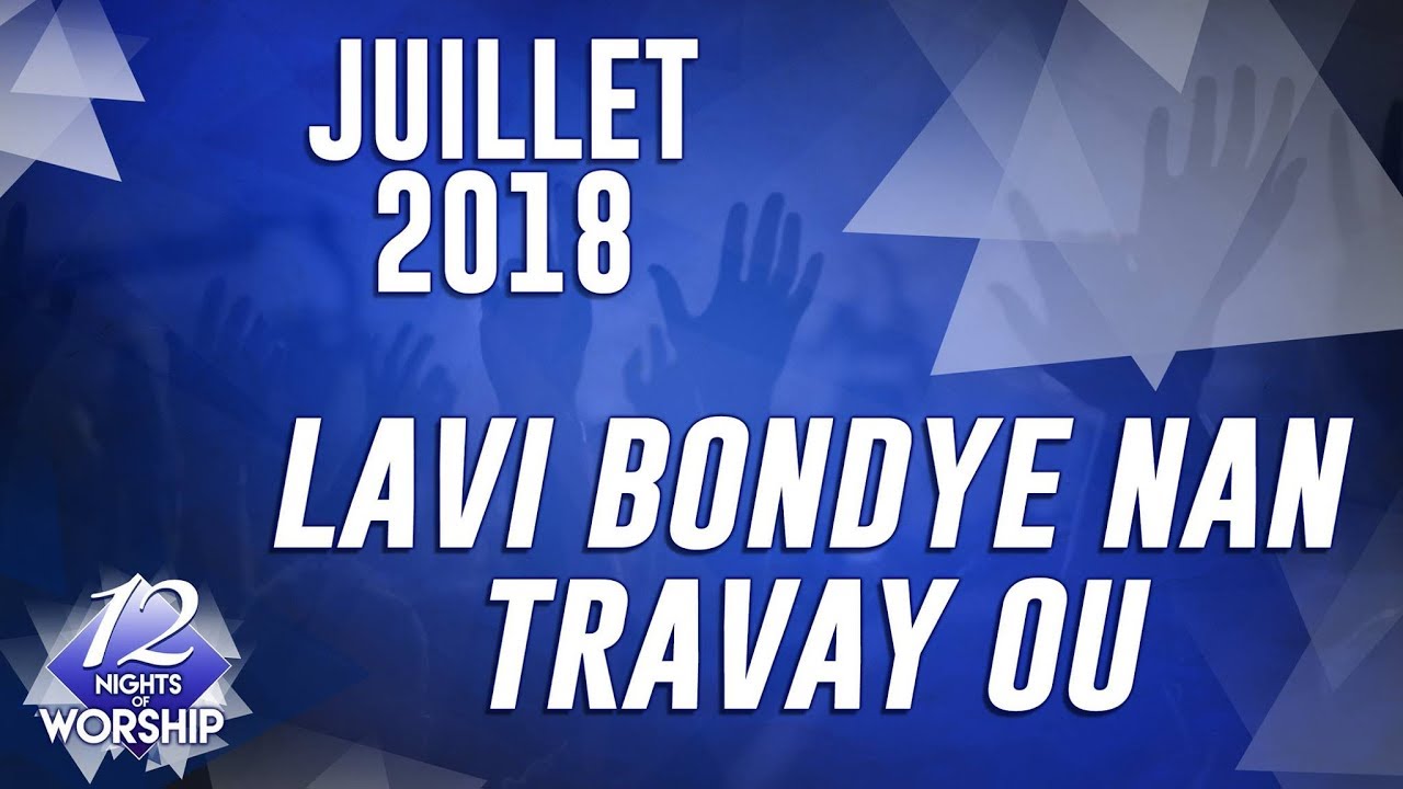 Pasteur Grégory Toussaint | 12 Nuits d'Adoration 2017 | Lavi Bondye Nan Travay Ou  | 7ème Jour