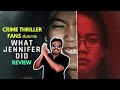 CRIME THRILLER FANS க்காக WHAT JENNIFER DID REVIEW | Filmi craft