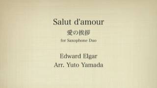Download lagu Elgar: Salut d'amour(Saxophone Duo) 愛の挨拶(サクソフォン2重奏) mp3