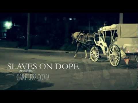 Slaves on Dope - Careless Coma HD 1080