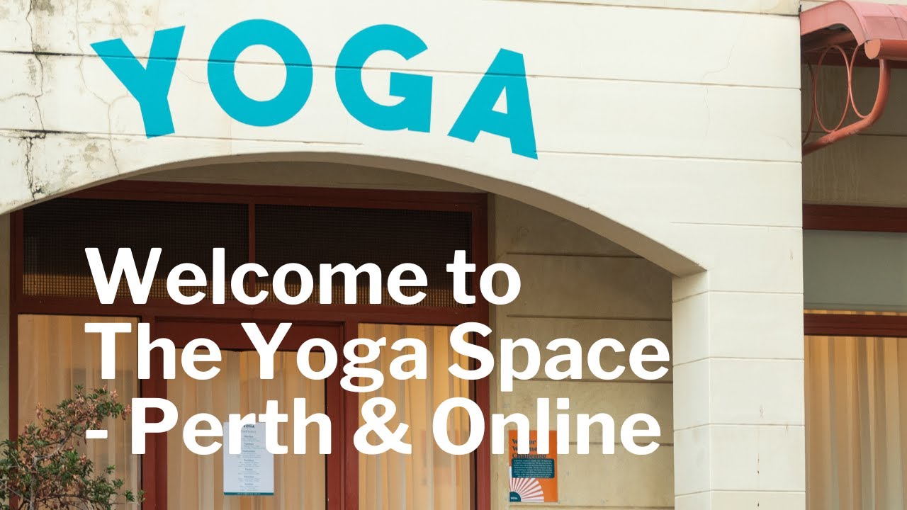 Welcome to The Yoga Space - Perth & Online