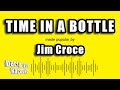 Jim Croce Time In A Bottle Karaoke Version