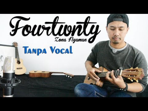 Fourtwnty - Zona Nyaman | Ukulele Karaoke Tanpa Vocal