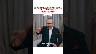 EL MULTIMILLONARIO SE VENGA DE SU MENTIROSA AMA DE LLAVES